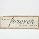 White 60cm wooden wall plaque with "You Will Forever Be My Always" in elegant black script, Lagos, Nigeria